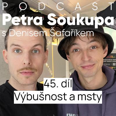 45. díl - Výbušnost a msty 45. díl - Výbušnost a msty