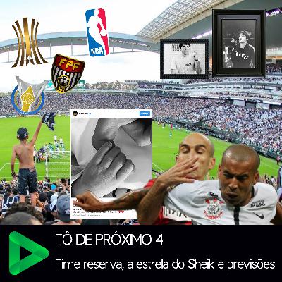 04 - Time reserva, a estrela do Sheik e previsões (15/03/2018)