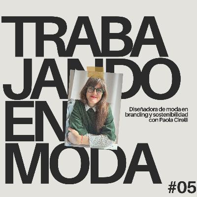 ¿Cómo es trabajar y crear marcas sostenibles? con Paola Cirelli