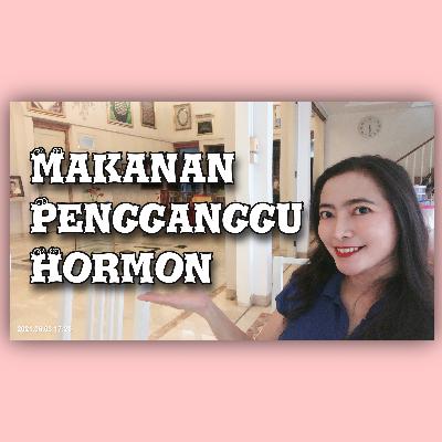 Makan tanpa pantangan, diet sehat, kenali makanan pengganggu hormon : ❤️LOH#33, Autoimun#34❤️ Makan tanpa pantangan, diet sehat, kenali makanan pengganggu hormon : ❤️LOH#33, Autoimun#34❤️