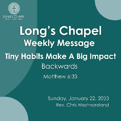 Tiny Habits Make A Big Impact: Backwards (Matthew 6:33)