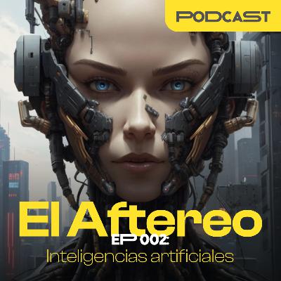 EP002: Inteligencias Artificiales y huelga actores