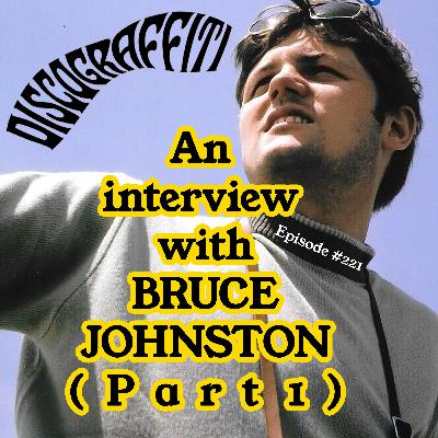 BRUCE JOHNSTON REVEALS HIS TRUE THOUGHTS ABOUT HIS INVOLVEMENT WITH BRIAN WILSON & THE BEACH BOYS (Part 1, Ep. 221)