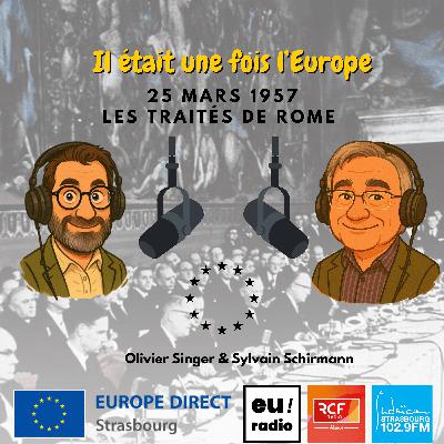 Le 25 mars 1957 : Les Traités de Rome