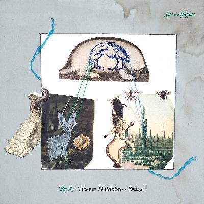 Fig 10: "Vicente Huidobro - Fatiga"
