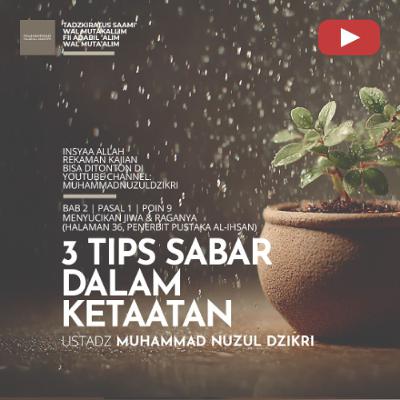 Tadzkiratus saami' 228. "3 TIPS SABAR DALAM KETAATAN" - Ustadz Muhammad Nuzul Dzikri