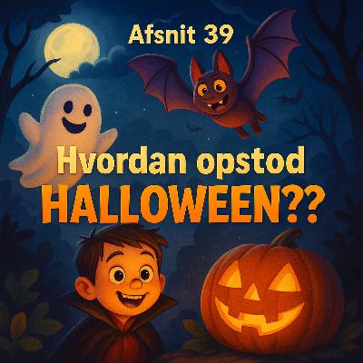 #39 Hvordan opstod HALLOWEEN? #39 Hvordan opstod HALLOWEEN?