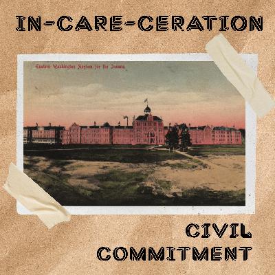 Episode 3: Civil commitment