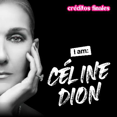 I am: Céline Dion – E54
