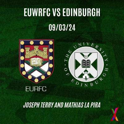 IWD 2024: EUWRFC vs Edinburgh VARSITY - 09/03/24 - Joseph Terry and Mathias La Pira