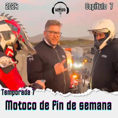 T7 Capítulo 7 - Motoco de fin de semana