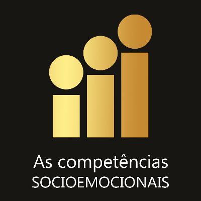 AS COMPETÊNCIAS SOCIOEMOCIONAIS