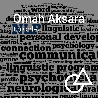 Episode 8 - Omah Aksara x Titis Anggalih: NLP (Ilmu yang mempelajari struktur perilaku manusia) Episode 8 - Omah Aksara x Titis Anggalih: NLP (Ilmu yang mempelajari struktur perilaku manusia)