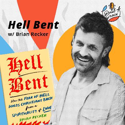 Hell Bent w Brian Recker