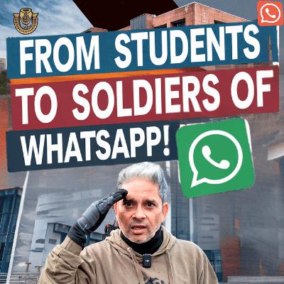 WhatsApp University: Nation First, Truth Later!