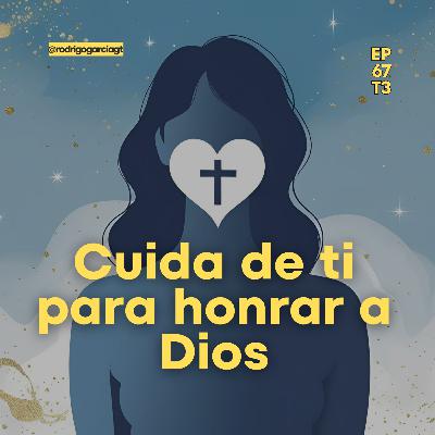 ✅Tu cuerpo es templo del Espíritu Santo | EP67 T3 - Devocionales y Podcast Cristianos