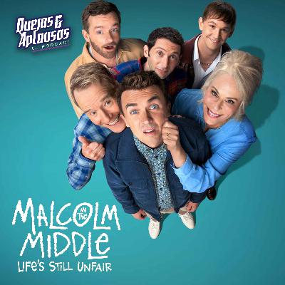 Quejas & Aplausos : Malcolm in the Middle -  La vida sigue siendo injusta | 962