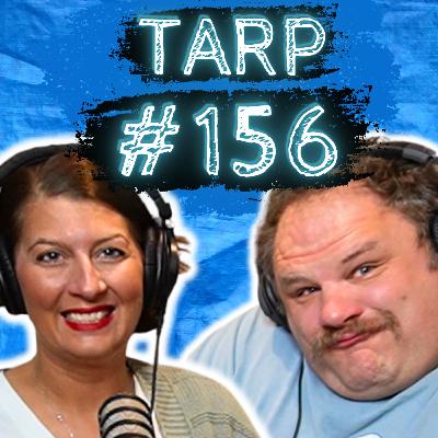 Vacuums Suck - The Tarp Report w/ Sam Miller & Jes Anderson #156