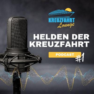 Helden der Kreuzfahrt Podcast #1: Das sind wir! Und das ist unsere erste Folge! Helden der Kreuzfahrt Podcast #1: Das sind wir! Und das ist unsere erste Folge!