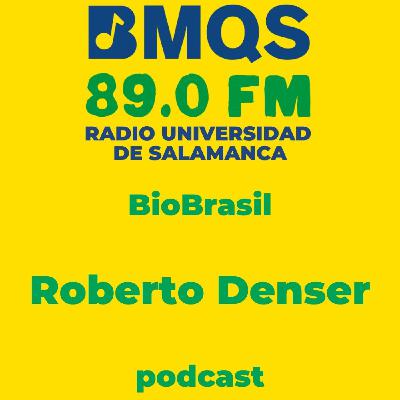 Bio Brasil: Roberto Denser
