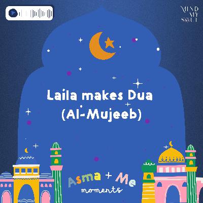 Laila Makes Dua (Al Mujeeb)