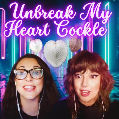 Unbreak My Heart Cockle