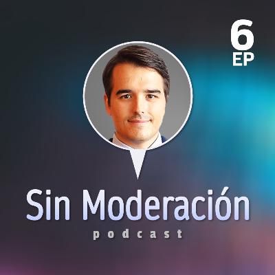 Sin Moderación #6 - Diego Sánchez de la Cruz