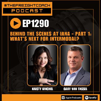1290. #TFCP - Behind the Scenes at IANA - Part 1: What’s Next For Intermodal?