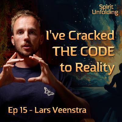 Ep 15 - Why Time Isn’t Real, Life is a Game, and How It All Comes Down to Love