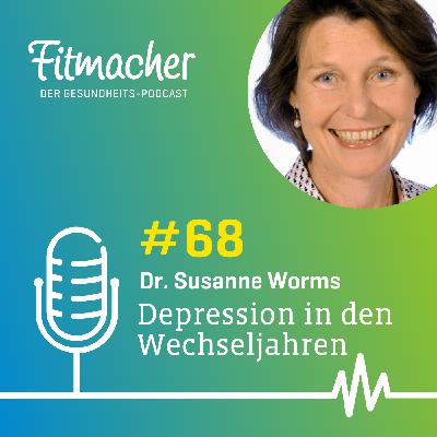 Fitmacher #68: Wechseljahre und Depressionen: Ursachen, Risiko & Hilfe Fitmacher #68: Wechseljahre und Depressionen: Ursachen, Risiko & Hilfe