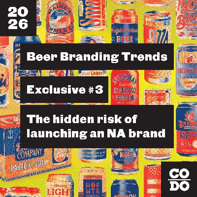 109 - The hidden risk of launching an NA brand