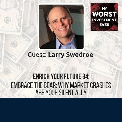 Enrich Your Future 34: Embrace the Bear: Why Market Crashes Are Your Silent Ally