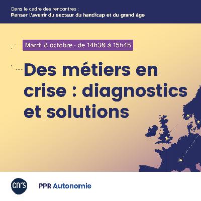 Table ronde "Des métiers en crise : diagnostics et solutions"