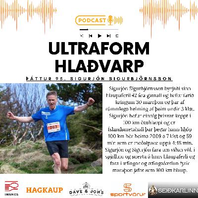 095 - Sigurjón Sigurbjörnsson - Aldur er bara tala - Íslandsmethafi í 100 km götuhlaupi