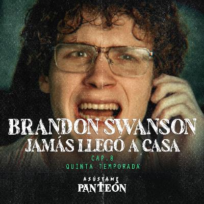 Brandon Swanson JAMÁS Llegó A Casa