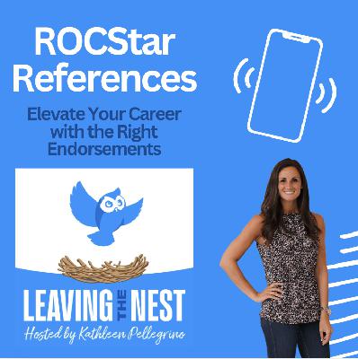 Episode 48: ROCStar References - Elevate Your Career with the Right Endorsements