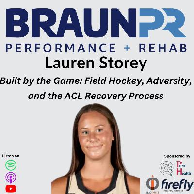 Lauren Storey: Built by the Game: Field Hockey, Adversity, and the ACL Recovery Process