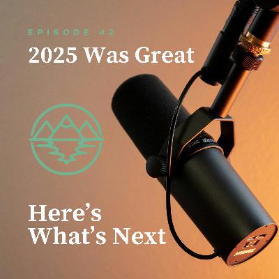2025 Was Great. Here’s What’s Next. 2025 Was Great. Here’s What’s Next.