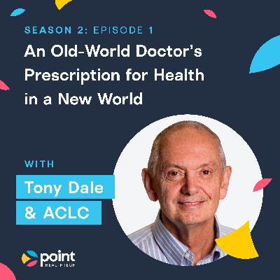 Dr. Tony Dale: An Old-World Doctor’s Prescription for Health in a New World