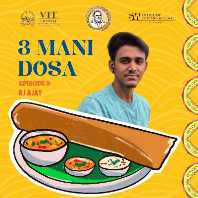 3 Mani Dosa | RJ Ajay | E9 | Arignar Anna Thamizh Mandram