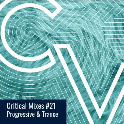 Critical Mixes #21 [Some Progressive and Trance]