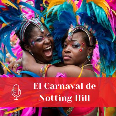 El Carnaval de Notting Hill | Ep. 6