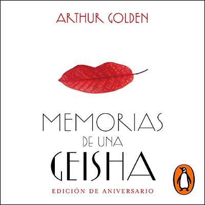 Memorias de una geisha (Edición aniversario) [Memoirs of a Geisha: Anniversary Edition] (Audiolibro) | Prueba Gratis