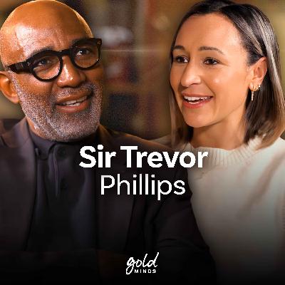 Sir Trevor Phillips: Britain, Racism & the Legacy He Wants to Leave | Gold Minds Sir Trevor Phillips: Britain, Racism & the Legacy He Wants to Leave | Gold Minds