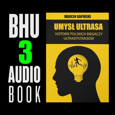 Umysł Ultrasa cz. 3 [audiobook] - Edward Dudek w rozmowie z Marcinem Gapińskim