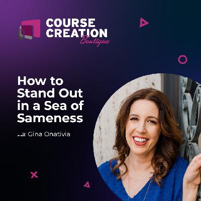 #226: How to Stand Out in a Sea of Sameness