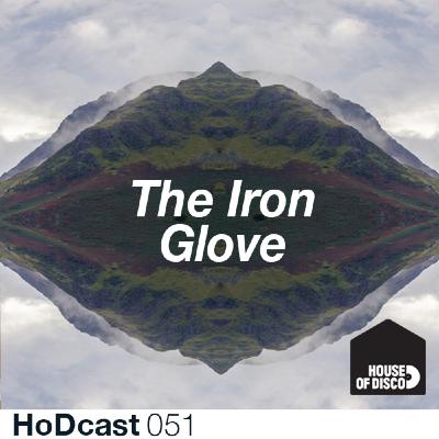 The Iron Glove - House of Disco Guestmix