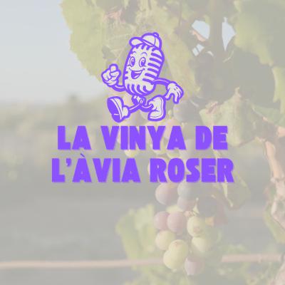 La vinya de l'àvia Roser