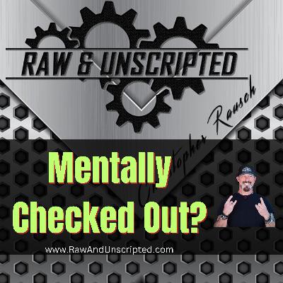 Why You're Mentally Checking Out (And How to Get Your Fire Back!)