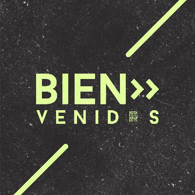 B I E N V E N I D O S